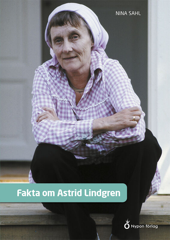 Fakta Om Astrid Lindgren 9789175677323 Nypon And Vilja